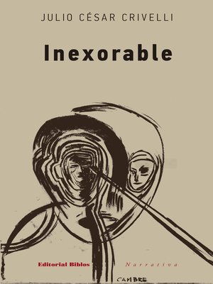 cover image of Inexorable